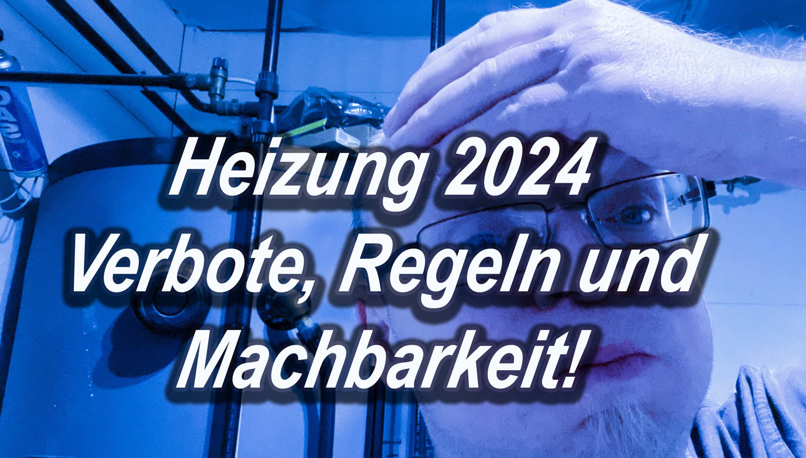 Heizung 2024 - Verbot Von Gas- Und Ölheizungen - Fertighaus Anleitungen ...